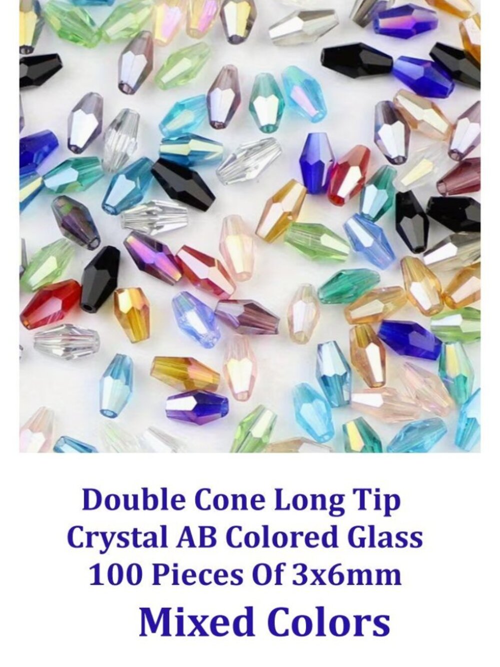 Double Cone Long Tip  Crystal AB Colored Glass  100 Pieces Of 3x6mm
